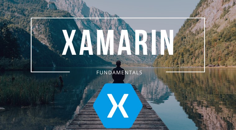 Xamarin: Fundamentals
