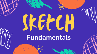Sketch: Fundamentals
